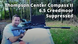 Thompson Center Compass II Suppressed - First Shot & Sighting in of the 6.5 Creedmoor T/C Compass II