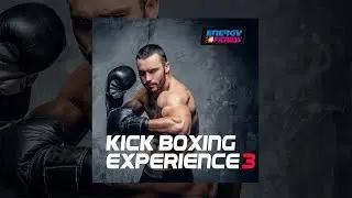 E4F - Kick Boxing Experience 3 - Fitness & Music 2018
