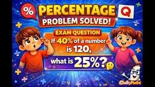 Percentage Trick Question | Percentage Word Problem | Exam-Based Percentage Question | ChalkyMaths