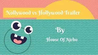 Nollywood vs Hollywood Trailer [ African Comedy] | House Of Ajebo |