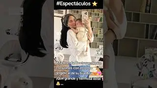 #AnaBrendaContreras derrite corazones con su hija Aria 😍💖   🌸👼  #Far&aacute;ndula #Espect&aacute;culos #Viral