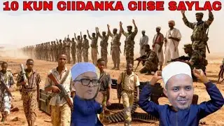 DEG DEG DAGALKA CIISE IYO SAMAROON O WEJI KALE YEESHAY KADIB AQONSIGA SLAND ITOBIYA SAYLAC KU WALATA