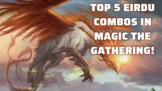 Top 5 Eirdu Combos in Magic The Gathering! #mtg #mtgcommander #mtgcombo