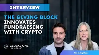 Exclusive Interview: How The Giving Block's Crypto Donation Model Powers Fundraising 💰