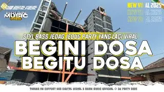 FREE FLM‼️DJ BEGINI DOSA BEGITU DOSA STYLE PARTY JEDAG JEDUG MENGKANE 