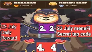 23 July meneFi Secret tap code. | 23 July meneFi Daily Reward # memeFi