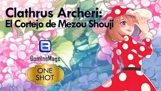 Clathrus Archeri: El cortejo de Mezou Shouji por una tal Kinoko Komori - One Shot
