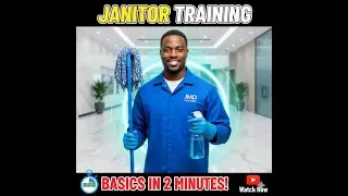 Janitor Training Basics in 2 Minutes!