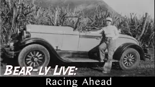 Bear-ly LIVE: Racing Ahead