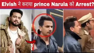Prince Narula Arrested But Why? Real or Fake | क्या Elvish Yadav ने कराया prince Narula को Arrest 