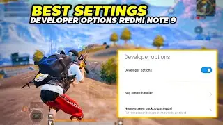 Best Settings Developer Options Redmi Note 9 For BGMI Pubg Mobile And Reduce Lag ⚡
