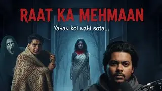 🌙 &ldquo;Raat Ka Mehmaan | Realistic Hindi Horror Story | Horror Narration&rdquo;