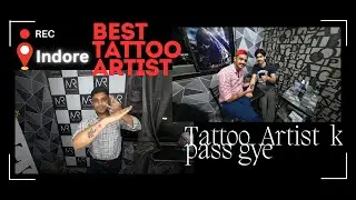 Best Tattoo Artist in Indore/ Kon sa tattoo bnbaya/ best and value of money Tattoo shop Indore/MP