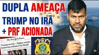 🔴 URGENTE: Trump envia frota ao Irã e PT aciona PRF contra Nikolas