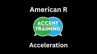 American R Accent Acceleration
