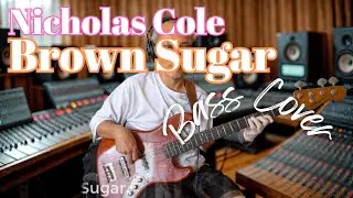Nicholas Cole - Brown Sugar【Bass Covers, day-527】　ベース・カバー演奏