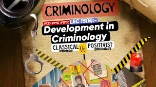 LEC #5(B) || Development of Criminology |Diff b/w Classical & Positivist Criminology in Hindi/urdu