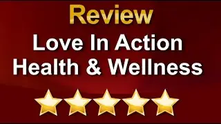 Love In Action Health & Wellness Reviews -&nbsp;Wellness Center in St. Louis, Missouri