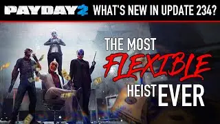 [Payday 2] Update 234 gives us the most FLEXIBLE HEIST EVER | Hostile Takeover Heist DLC