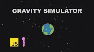 I made a Gravity Simulation in Vanilla JavaScript