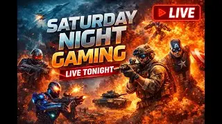 Saturday Night Gaming 🔫 LIVE FPS Action