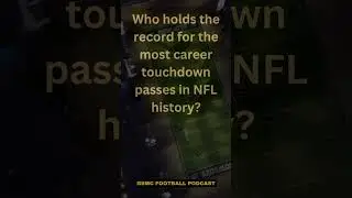 GSMC Football Podcast | Most Career Touchdown Passes