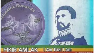 Fikir Amlak & Russ D - I am that I am
