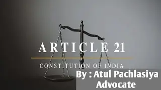 article 21 | ,Fundamental Rights ,Constitution of India ,Right to Privacy @Advatulpachlasiya
