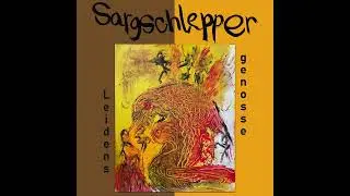 Sargschlepper - Leidensgenosse (2023)