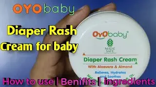 Oyo baby Diaper Rash cream Review in hindi | How to use| baby's Benefits | rash cream ingredients |
