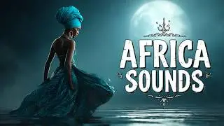 Relaxing African Tribal Music: Cinematic Ambient with Traditional Instruments & Zulu Vocals