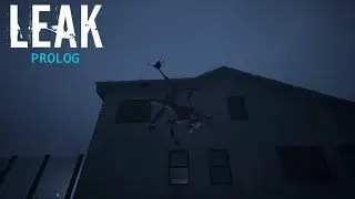 Leak: Prolog | Full Gameplay | No Commentary