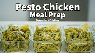 The Best Chicken Pasta Meal Prep | Episode 6