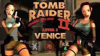 [TR2] Pistols only, no medipack, all secrets - Venice