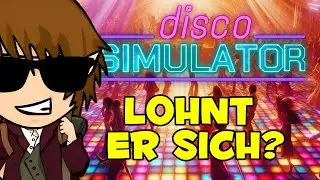 Disco Simulator: Das ultimative Spiel f&uuml;r Party-Liebhaber? - Vorstellung & Review