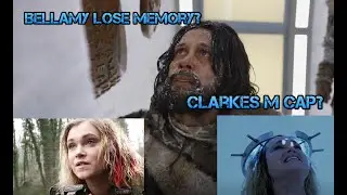The 100 Season 7 Predictions  How will They Save Bellamy?
