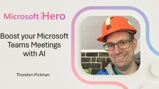 Thorsten Pickhan - Boost your Microsoft Teams Meetings with AI