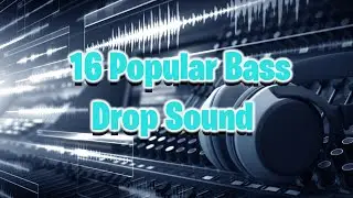 16 Popular Bass Drop Sound Effects For Edits You Need To Use Them