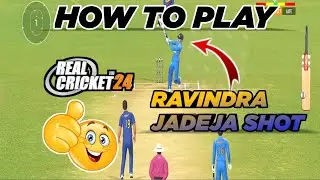 𝗛𝗢𝗪 𝗧𝗢 𝗣𝗟𝗔𝗬 𝗥𝗔𝗩𝗜𝗡𝗗𝗥𝗔 𝗝𝗔𝗗𝗘𝗝𝗔 𝗦𝗛𝗢𝗧 🔥 𝗜𝗡 𝗥𝗘𝗔𝗟 𝗖𝗥𝗜𝗖𝗞𝗘𝗧 𝟮𝟰