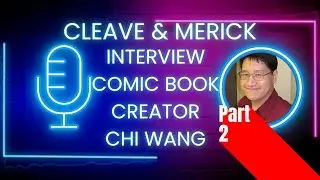 Chi Wang Interview Podcast Part 2