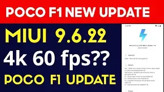 Poco F1- miui 9.6.22 Stable update camera test|new features|BUGS| 4k 60 fps??