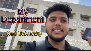 CIS Department | Third Vlog | Ned university | Hamza khalid
