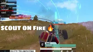 SCOUT ON  FIRE 🔥