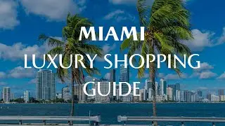Discover Miami's Secret Luxury Shops the Rich Adore!