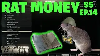Escape From Tarkov - RAT MONEY | Episode 14 - Season 5 - Flea Market / Hideout Profit Guide