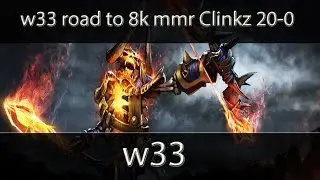 Dota 2 |w33 |Ranked 7975 road to 8k mmr |Clinkz 20-0