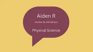Middle School Physical Science Lesson [2023-10-19 at 5pm MST Aiden R]