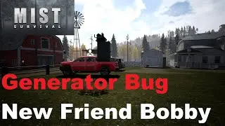 Mist Survival - My New Friend Bobby & Annoying Generator Bug - S02E019