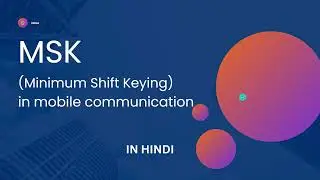 Minimum shift keying in Hindi Mobile communication || MSK