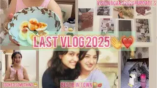 Vision BOARD 2026- UPDATE&rsquo;s | BESTIE ARRIVED For New Year&rsquo;s &hearts;️ | Last VLOG 2025